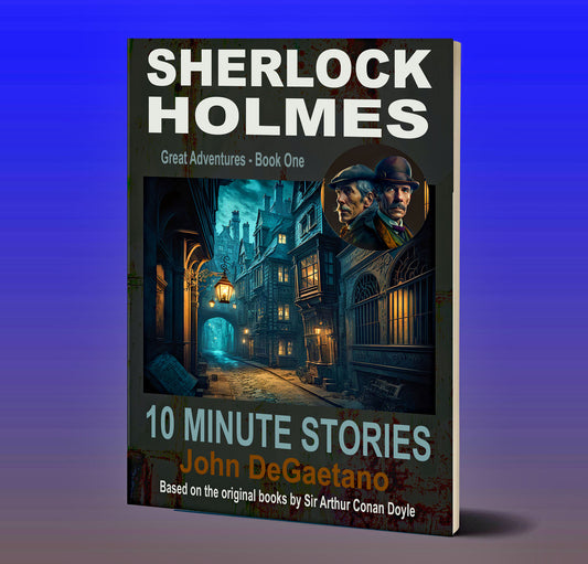 Book cover of Sherlock Holmes 10 Minute Stories: Great Adventures - Book One Media 