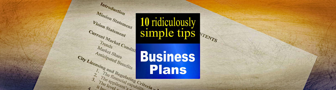 How to Write a Business Plan. Simple tips for businesses and start-ups.