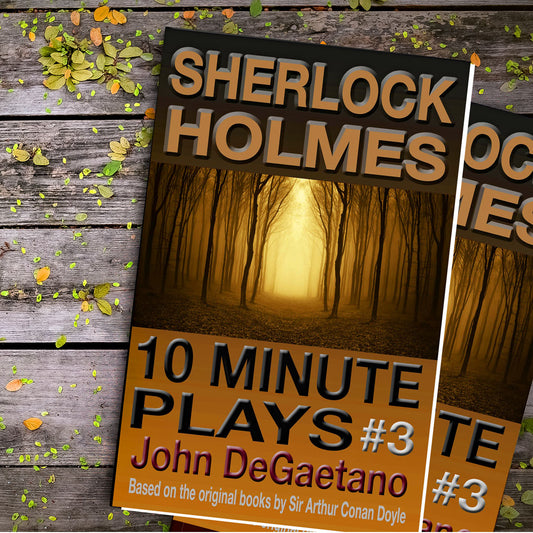Sherlock Holmes 10 Minute Plays: Book 3